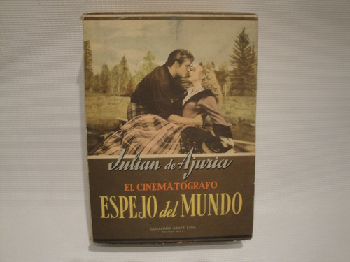 El Cinematografo Como Espejo Del Mundo - Julian De Ajuria