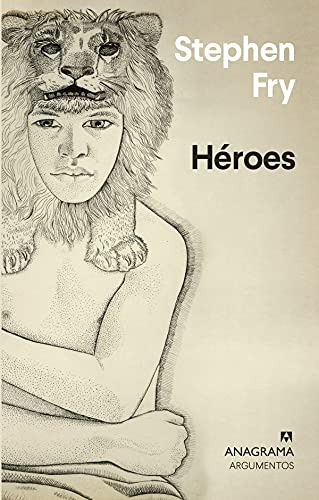 Libro Heroes (coleccion Argumentos 563) - Fry Stephen (papel