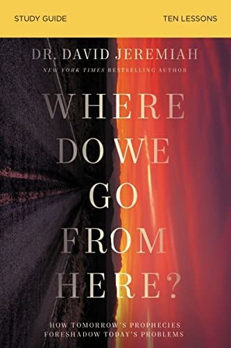 Book : Where Do We Go From Here? Bible Study Guide How...