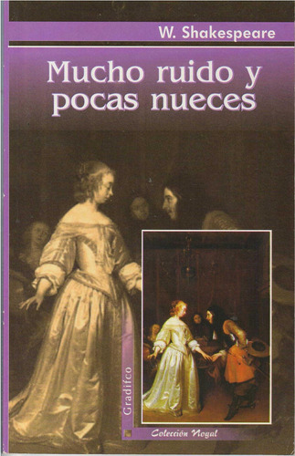 Mucho Ruido Y Pocas Nueces - Shakespeare  William