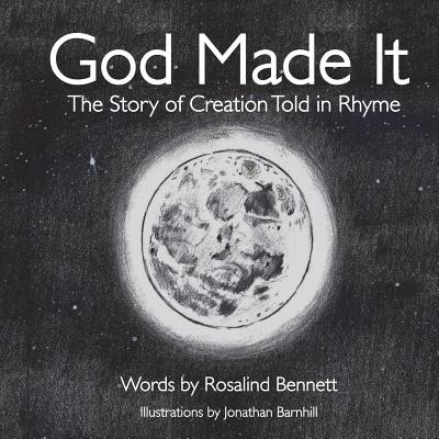 Libro God Made It: The Story Of Creation Told In Rhyme - ...