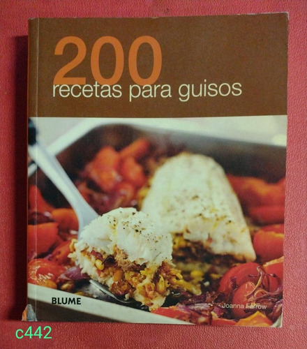 Joanna Farrow / 200 Recetas Para Guisos