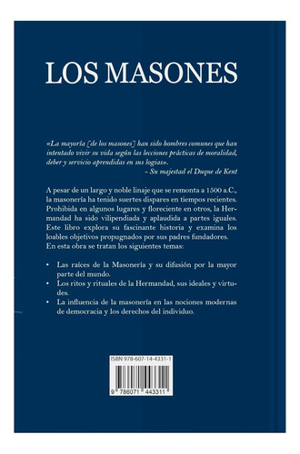 Los Masones: Secretos Y Fundamentos De Esta Antigua Hermandad, De Michael Johnstone., Vol. 1. Editorial Editores Mexicanos Unidos, Tapa Dura En Español