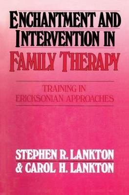Enchantment And Intervention In Family Therapy - Stephen ...