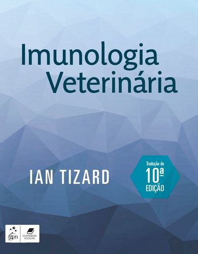 Imunologia Veterinária, Ian Tizard, 10ª, 2019