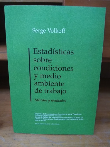 Estadisticas Sobre Condiciones Y Medio Ambiente De Trabajo-