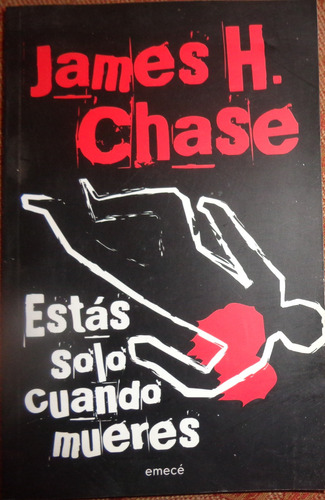 Estas Solo Cuando Mueres   Chase James Hadley