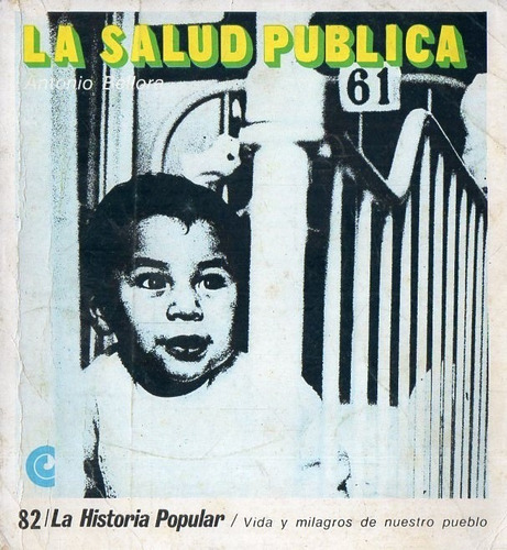 Antonio Bellora - La Salud Publica - Ceal Historia Popular