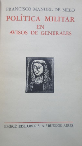 Politica Militar En Avisos De Generales Francisco De Melo