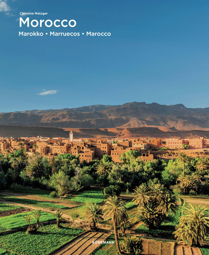 Folio 27 X 34: Morocco, de Metzger, Christine. Serie Folio 27 X 34 Chile Editorial Konnemann, tapa dura en neerlandés/inglés/francés/alemán/italiano/español, 2019