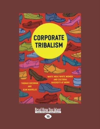 Corporate Tribalism: White Women And Cultural Diversity At Work, De Jean Mavrelis, Thomas Kochman And. Editorial Oem, Tapa Blanda En Inglés