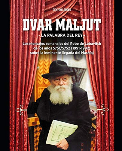 Dvar Maljut - La Palabra Del Rey: Los Mensajes Semanales Del