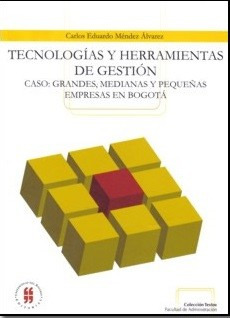 Tecnologías Y Herramientas De Gestión Caso Grandes Medianas 