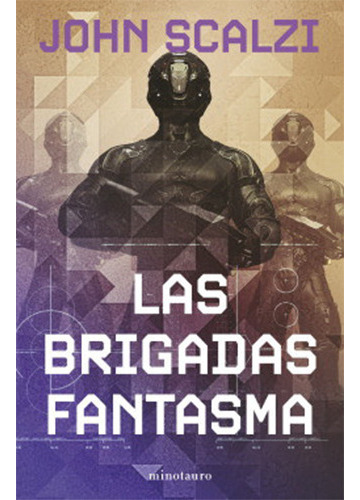 Las Brigadas Fantasma Nº 02/06, De Scalzi, John. Editorial Minotauro Ediciones, Tapa Blanda En Español