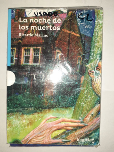 La Noche De Los Muertos  Ricardo Mariño    Loqueleo  Nuevo 