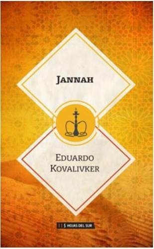 Jannah - Eduardo Kovalivker, De Eduardo Kovalivker. Editorial Hojas Del Sur En Español