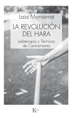 La Revolución Del Hara. 