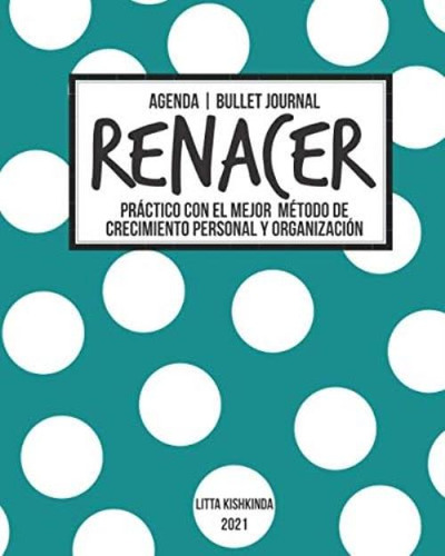 Nunca Más A La Deriva: Manual Práctico Del Bullet Journal 2021 (colección 2021) (spanish Edition), De Kishkinda, Litta. Editorial Oem, Tapa Blanda En Español