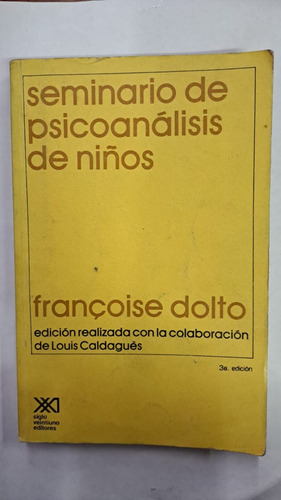 Seminario De Psicoanálisis De Niños-francoise Dolto-merlin