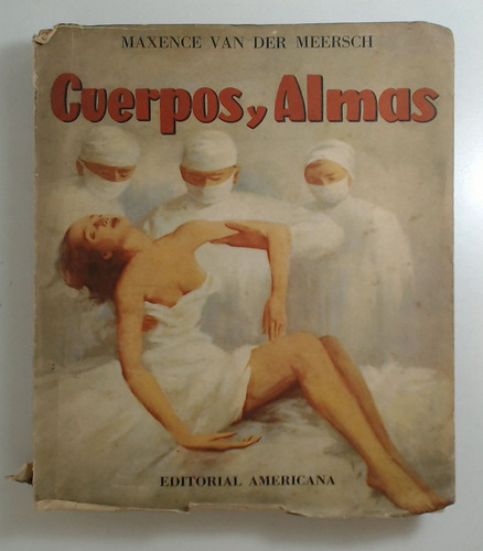 Cuerpos Y Almas - Van Der Meersch, Maxence