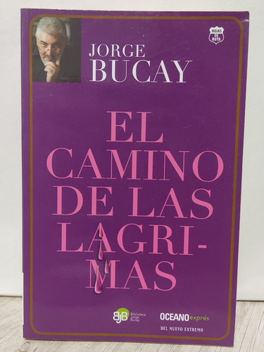 El Camino De Lágrimas Jorge Bucay