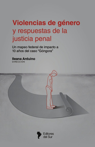 Violencias De Género Y Respuestas De La Justicia Penal