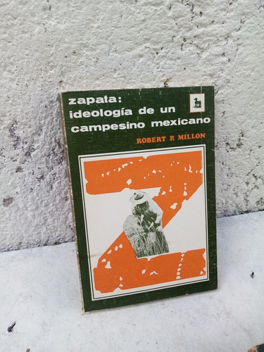Zepata Ideología De Un Campesino Mexicano 