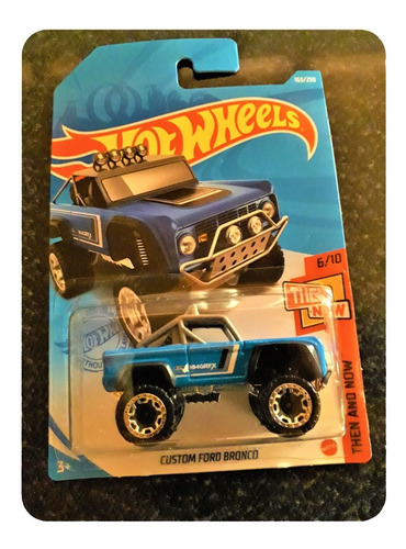 Hot Wheels Custom Ford Bronco 163/250 6/10 Hw Then And Now 