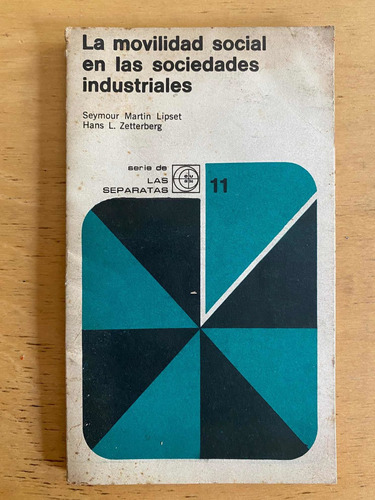 La Movilidad Social En Las Sociedades Industriales - Lipset