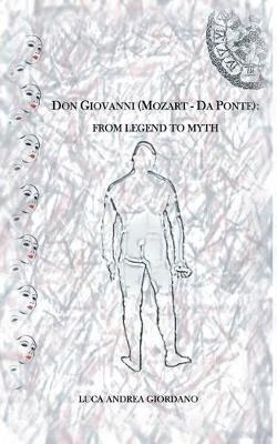 Libro Don Giovanni (mozart - Da Ponte) : From Legend To M...