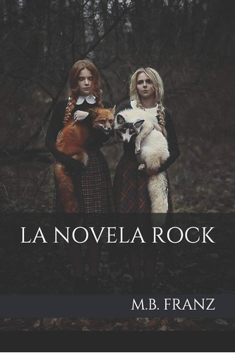 Libro: La Novela Rock: Bestseller (spanish Edition)