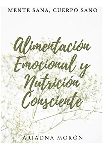 Libro: Alimemtación Emocional Y Nutrición Consciente (spanis