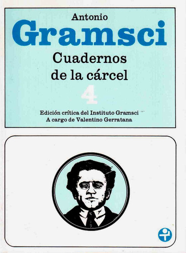 Cuadernos de la cárcel / Tomo 4, de Gramsci, Antonio. Editorial Ediciones Era en español, 1986