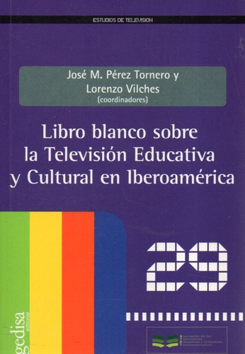 Libro Blanco Sobre La Television Educativa Y Cultural 