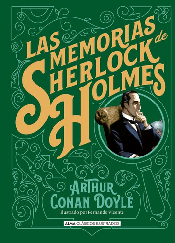 Libro: Las Memorias De Sherlock Holmes (clásicos Ilustrados)