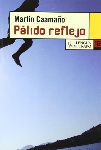 Palido Reflejo - Martin Caamaño