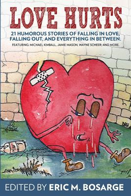 Libro Love Hurts: 21 Humorous Stories About Falling In Lo...