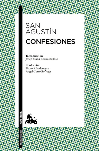 Libro Confesiones Editorial Austral Autor San Agustin