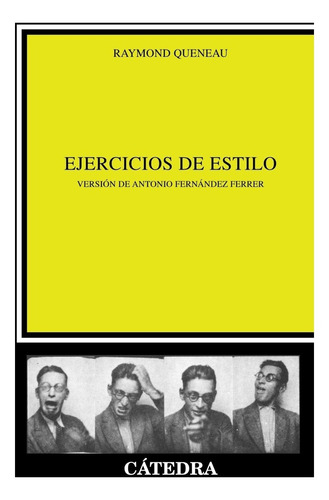Ejercicios De Estilo, Raymond Queneau, Ed. Cátedra