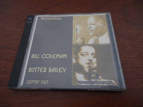 Bill Coleman & Buster Bailey - Cuttin' Out - 2 Cd's