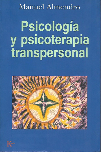 Libro Psicologia Y Psicoterapia Transpersonal (m.almendro)