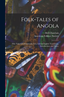 Libro Folk-tales Of Angola; Fifty Tales With Kimbundu Tex...