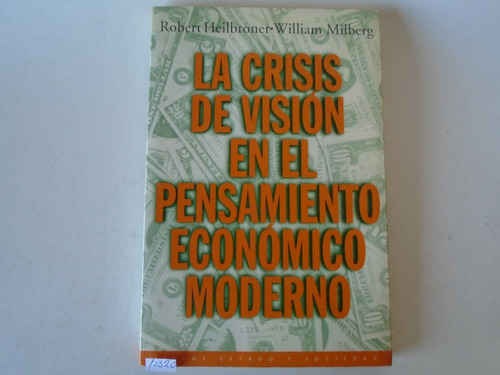 La Crisis De Visión En El Pensamiento Económico Moderno 