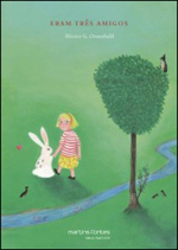 Eram Três Amigos, De Oesterheld, Hector G.. Editora Martins Editora, Capa Mole, Edição 1ª Edição - 2012 Em Português