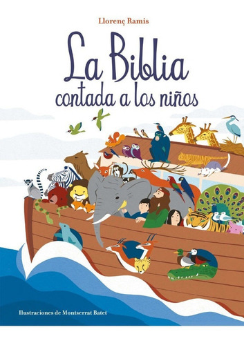 Libro: La Biblia Contada A Los Niños / Llorenç Ramis