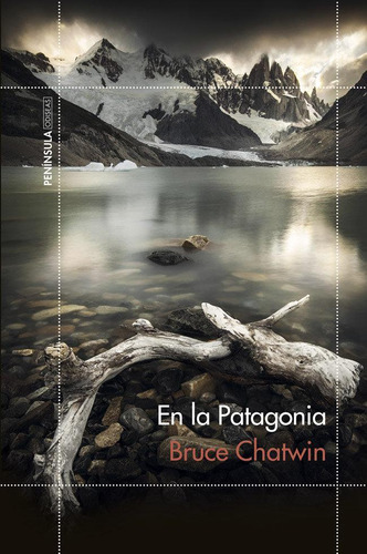 Libro: En La Patagonia. Chatwin, Bruce. Ediciones Penã­nsula