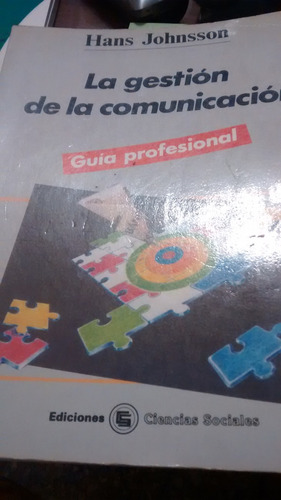 La Gestion De La Comunicacion Guia Profesional