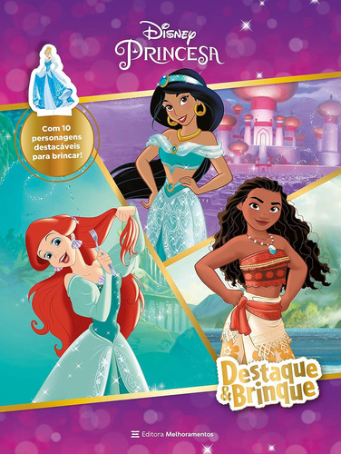 Livro - Princesas Disney - Destaque & Brinque - Com 10 Personagens Destacáveis Para Brincar! - Capa Cartão