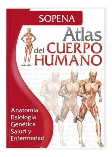 Atlas Del Cuerpo Humano - Sopena