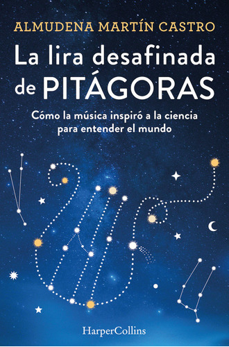 Libro El Lira Desafinada De Pitagoras - M. Castro, Almudena